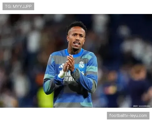 米利唐本赛季坐稳皇马后防核心位置表现稳健